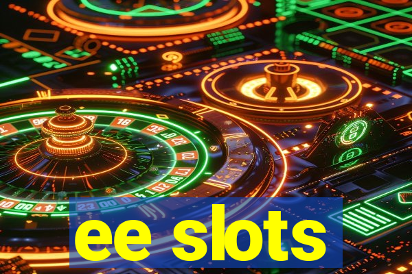 ee slots